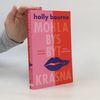 Holly Bourne Mohla bys být krásná