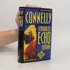Michael Connelly Schwarzes Echo