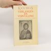 Krijn Elzard Bras Verlangen en vervulling