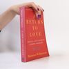 Marianne Williamson A Return to Love