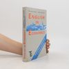 Libuše Horáková English in Economics. Angličtina v ekonomii a hospodářství