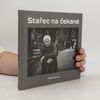 Miloš Hoznauer Stařec na čekané