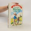 Jacob Grimm Die schönsten Märchen der Brüder Grimm