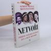 Simon Sebag Montefiore Netvoři: Příběhy nejďábelštějších žen a mužů historie