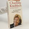 Charlotte Knobloch In Deutschland angekommen
