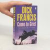 Dick Francis Come to Grief