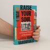 Yanis Varoufakis Raise Your Soul