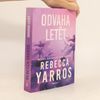 Rebecca Yarros Odvaha letět