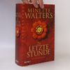 Minette Walters Die letzte Stunde