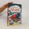 Emily Bone Jedinečný svet vlakov