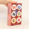 R. J. Palacio Wunder