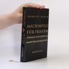 Harriet Rubin Machiavelli für Frauen