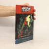 Mike Mignola Hellboy. Probuzení ďábla