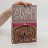 Wilbur A. Smith La saga senza tempo del mago Taita: Alle fonti del Nilo