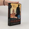 Alex Beer Felix Blom. Der Schatten von Berlin