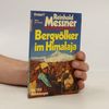 Reinhold Messner Bergvölker im Himalaja