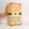 Rebecca Gablé Hiobs Brüder