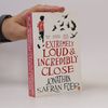 Jonathan Safran Foer Extremely loud & incredibly close