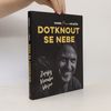 Dotknout se nebe : zápisky Marouška blázna