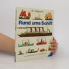 Ali Mitgutsch Rund ums Schiff