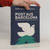 Post aus Barcelona