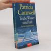 Patricia Cornwell Trübe Wasser sind kalt