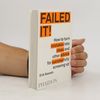Erik Kessels Failed it!: How to turn mistakes into ideas and other advice for successfully screwing up