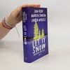 John Green Let it snow. Innamorarsi sotto la neve