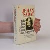 Jehan Sadat Ich bin eine Frau aus Ägypten : die Autobiographie einer aussergewöhnlichen Frau unserer Zeit