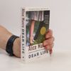 Alice Munro Dear Life