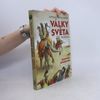 Petr Klučina Války světa - starověk, středověk