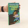 Francesca Simon Grázlik Gabo a príšerná pestúnka