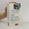 Truman Capote Die Hunde bellen