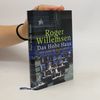 Roger Willemsen Das Hohe Haus : ein Jahr im Parlament