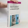 Gabriela Kapounová Ošetřovatelství v intenzivní péči