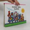 Vojtěch Kubašta Pozor, jede vláček!