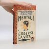 Giulio Cesare Giacobbe Come smettere di farsi le seghe mentali e godersi la vita