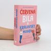 Casey McQuiston Červená, bílá a královsky modrá