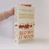 Simon Sebag Montefiore Red Sky At Noon