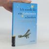 Antoine de Saint-Exupéry Ich werde dir ein Geheimnis schenken