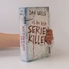 Dan Wells Ich bin kein Serienkiller