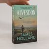 James Holland Alvesdon