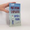 Proč bychom si neplachtili. Kapitán vs. posádka. Posádka vs. kapitán