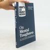 Robert J. Thomas Hbr's 10 Must Reads on Mental Toughness