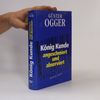 Günter Ogger König Kunde - angeschmiert und abserviert