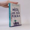 Holly Bourne Místa, kde jsem plakala