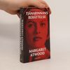 Margaret Atwood Tjänarinnans berättelse