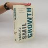 Vaclav Smil Growth: From microorganisms to megacities.