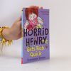 Francesca Simon Horrid Henry gets rich quick