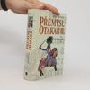 Přemysl Otakar II. : král na rozhraní věků